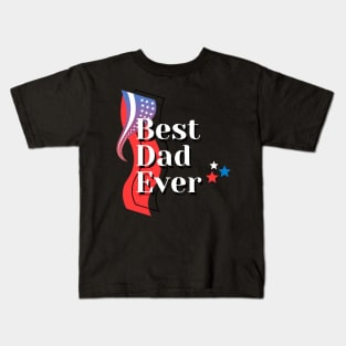 Best dad ever with usa merican flag Kids T-Shirt